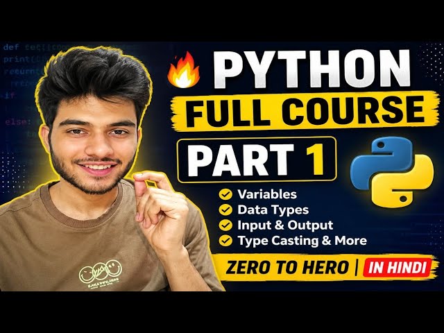 Python Full Course for Beginners in Hindi | Part 1 |Variables, Data Types, Input Output | 2026