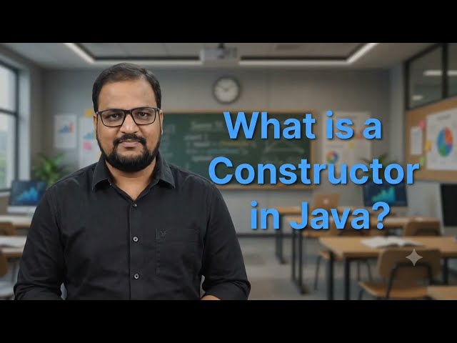 What is a Constructor in Java? Explained Simply