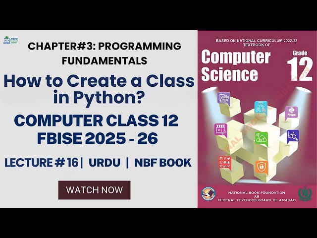 OOP Class in Python | Computer Class 12 FBISE New Syllabus 2025–26 | Chapter 3