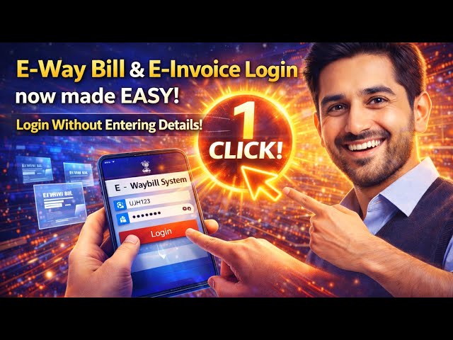 Automate E-Way Bill & E-Invoice Login with Excel | One-Click Login Utility 2026 🚀