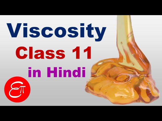 🔴 VISCOSITY || for Class 11 in HINDI