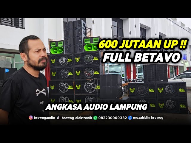 FULL BETAVO!! THE LATEST PACKAGE, UP TO 600 MILLION!! ANGKASA AUDIO LAMPUNG IS READY TO WORK