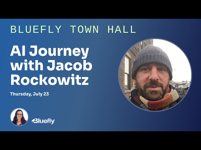 Bluefly Town Hall: An AI Journey with Jacob Rockowitz plus Webform Q&A