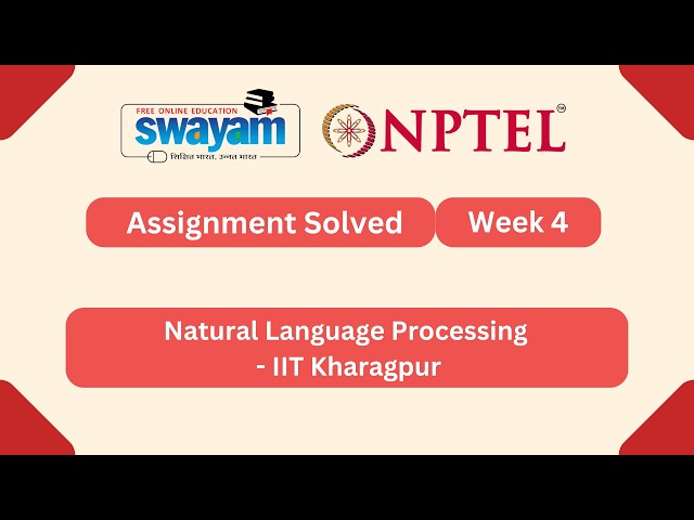 Natural Language Processing Week 4 | NPTEL ANSWERS 2026 #nptel2026 #myswayam #nptel #nptelexam