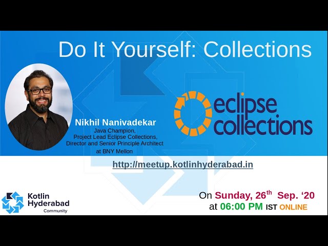 Do It Yourself: Collections | Nikhil Nanivadekar | KotlinHyderabad