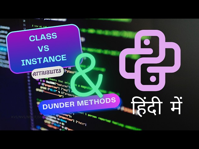 Python Class vs Instance Variables 🔥 | Dunder Methods Explained in Hindi | MJ CODES