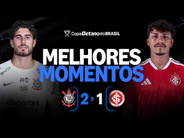 CORINTHIANS 2 X 1 INTERNACIONAL | HIGHLIGHTS | COPA DO BRASIL 2026 ROUND OF 16