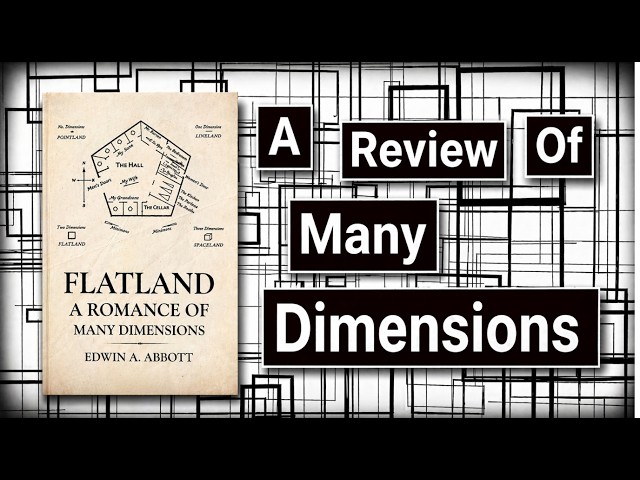 Unlocking the Secrets of Flatland by Edwin A. Abbott: A Mind-Bending Book Review