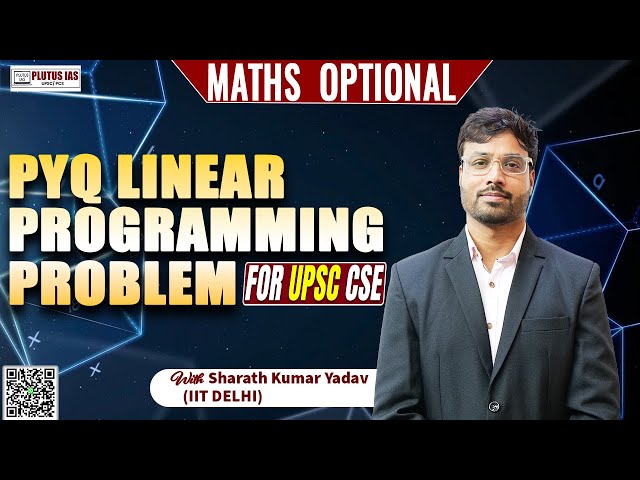 Linear Programming Problem (LPP) Previous Year Questions (PYQ) | PLUTUS IAS #upsc