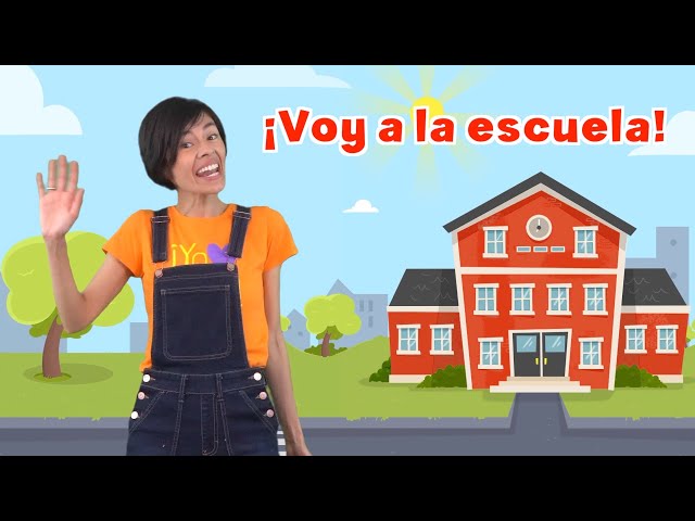 ¡Voy a la Escuela! - canción infantil - Educación y Música - vamos al cole