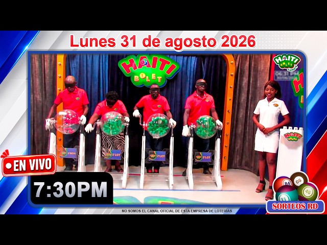 🔴 EN VIVO: Haití Bolet 7:30 PM | Resultados Hoy Lunes 31 de agosto 2026