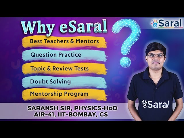 What you get in eSaral Courses? Lectures, Mentorship, Doubt Solving, Modules & More!