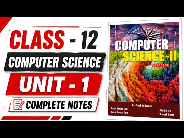 Class 12 Computer Science Unit 1 Exercise | Class 12 Computer Science Chapter 1 Notes