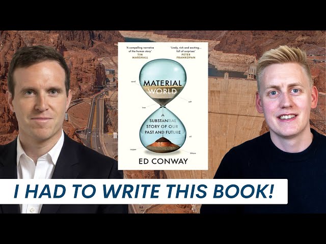 Ed Conway | Why I Wrote Material World