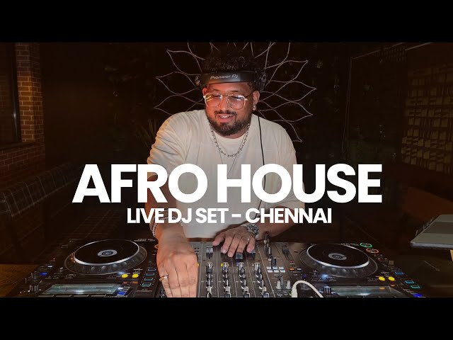 Afro House Sundowner Vibes in Chennai | Live Commercial Afro DJ Set