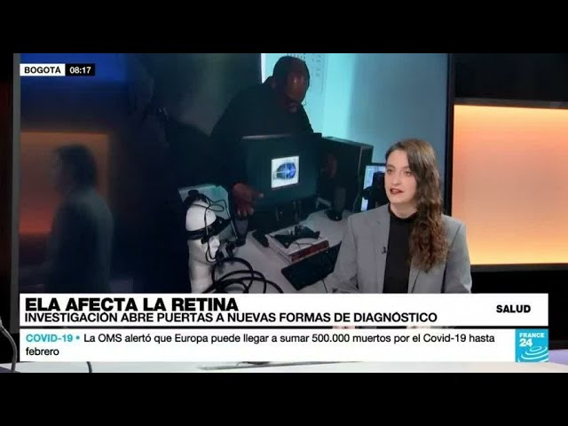 La retina, la clave para nuevos diagnósticos de ELA menos invasivos • FRANCE 24 Español