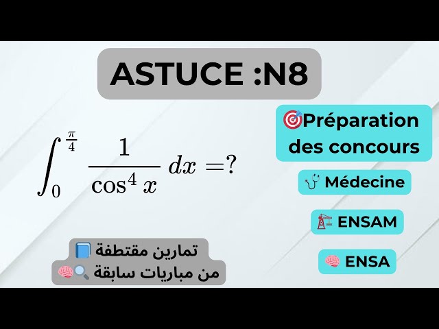 Préparation des concours  /  L' astuce N8 + Exercice d'application