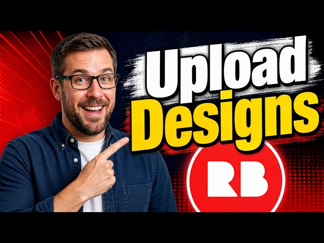 How To Upload Designs On Redbubble [2026 Guide]