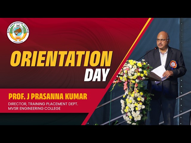 MVSR Orientation Day 2026 | Director of Placements Prasanna Kumar Speech | MVSREC