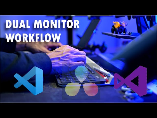 Flow & Layout | Workflow with Dual Monitors | VS Code, VS, Da Vinci