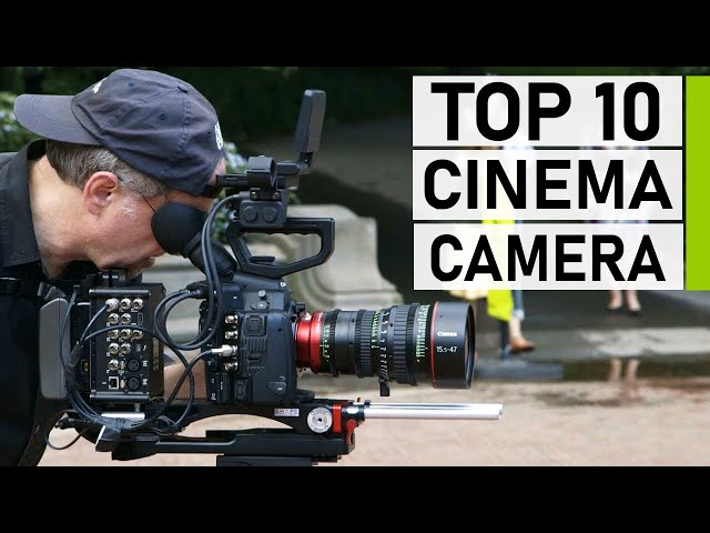 Top 10 Best Cinema Cameras | Best Camera for Filmmaking