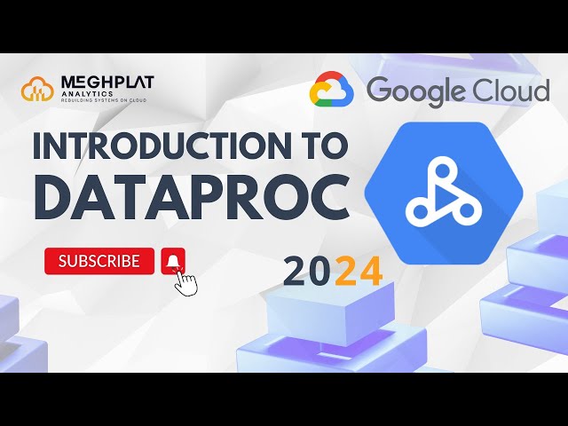 Introduction to Dataproc | Apache spark | Dataproc | Google Cloud Data Engineer Course | Meghplat