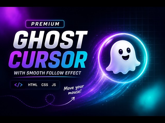 How to Create a Premium Ghost Cursor Effect Using HTML, CSS & JavaScript 👻 | Step-by-Step Tutorial