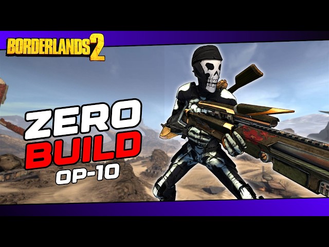 Borderlands 2 | Best Zero Build (OP10)