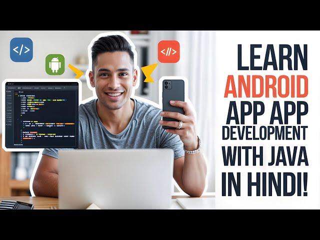 Master the Basics of Android Very Basic App Development Course with Java in Hindi