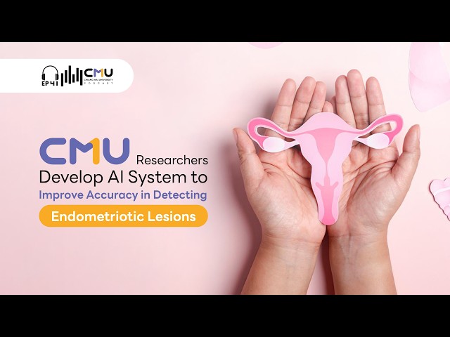 CMU Researchers Develop AI System to Improve Accuracy in Detecting Endometriotic Lesions