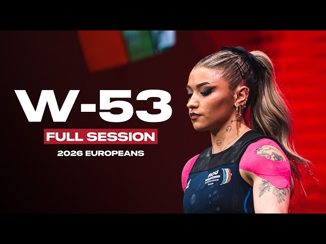 Women's -53kg 2026 European Weightlifting Championships | Full Session
