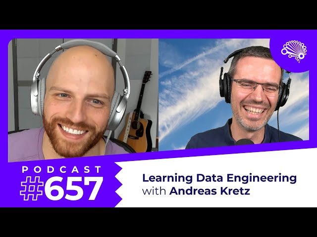 657: How to Learn Data Engineering — with Andreas Kretz (@andreaskayy)