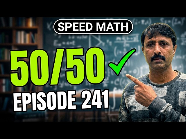 Competitive Math's Education Speed Math's Episode - 241(50/50)
