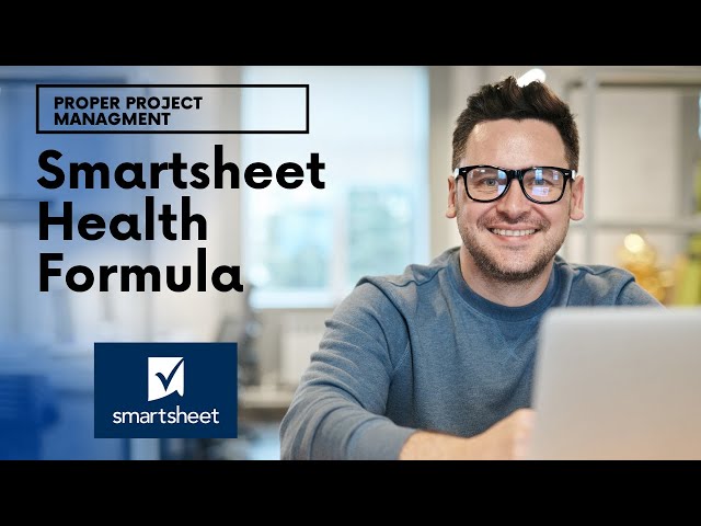 Smartsheet Health Formula Tutorial: 2 Variations To Use!