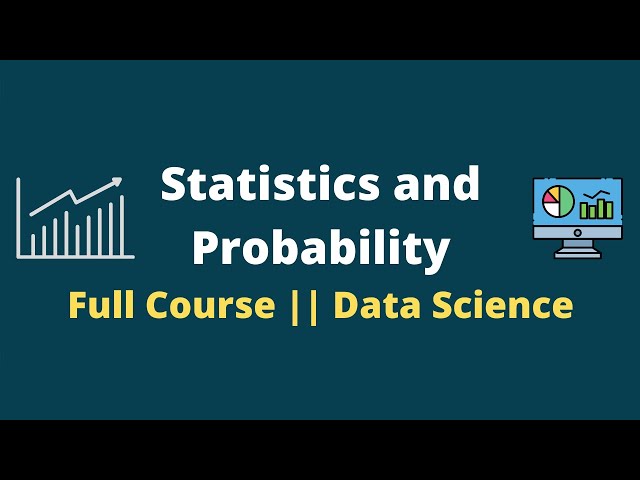 Statistics and Probability Full Course || Statistics For Data Science