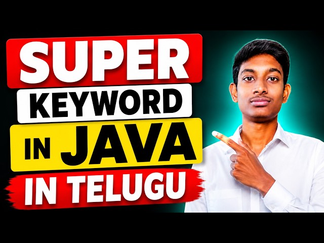 Super Keyword in Java Telugu | Super Keyword Explained with Examples | Java Full Course