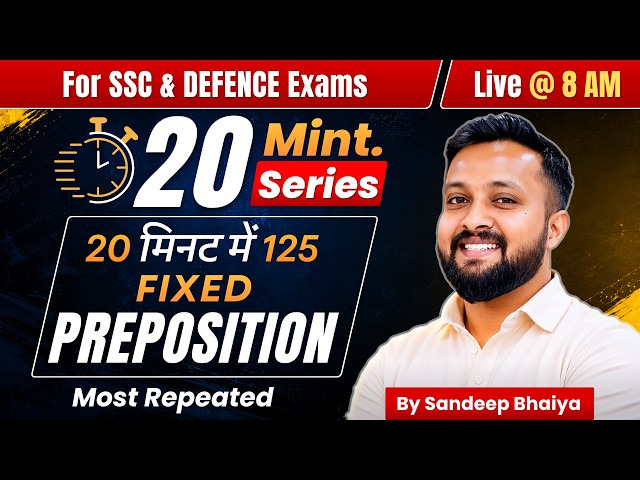 20 Minutes, 125 Fixed Prepositions! | Most Repeated in SSC & Defence Exams | By Sandeep Bhaiya