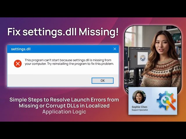 Fix settings.dll Missing!