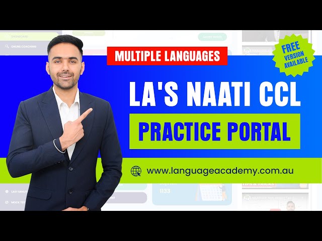 LA's NAATI CCL Practice Portal | Free Version Available | Multiple Languages | Language Academy