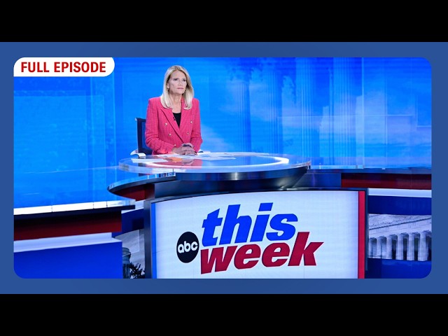 This Week with George Stephanopoulos Full Broadcast - Sunday, August 16, 2026