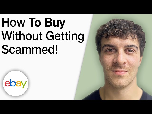 How To Buy on eBay Without Getting Scammed! [2025 Full Guide]