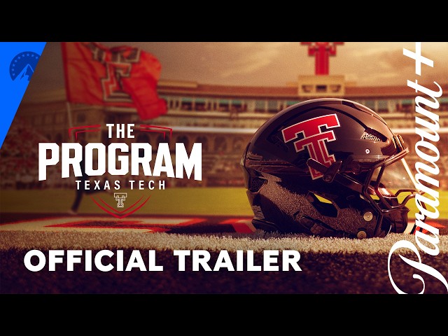 The Program: Texas Tech | Official Trailer | Paramount+