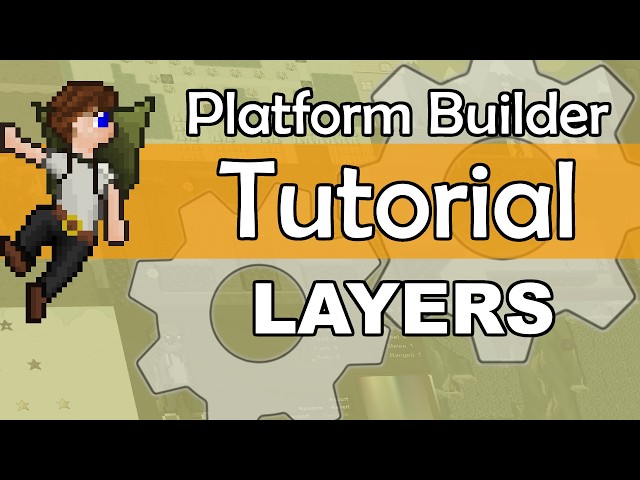 Platform Builder Tutorial - Lesson 9: Layers