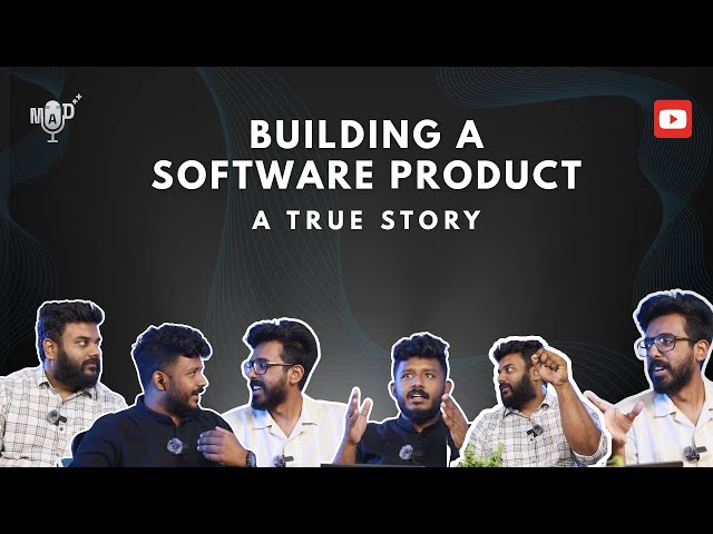 Building a Software product: A True Story