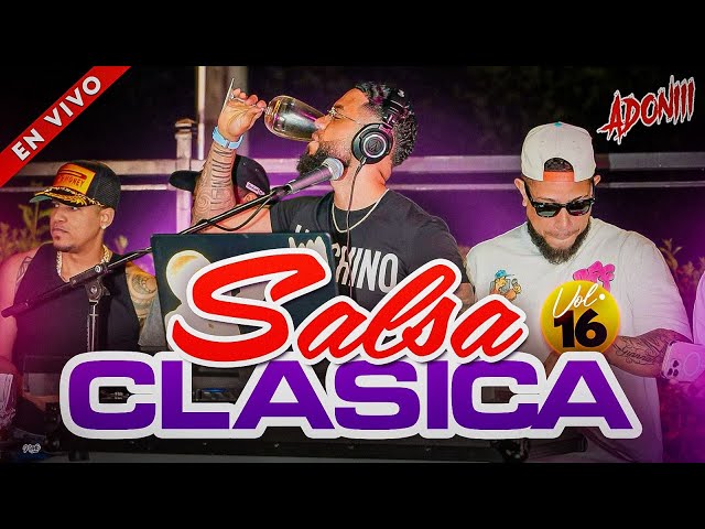 SALSA CLASICA VOL 16 🥁 SALSA ROMANTICA MIX | MEZCLADA EN VIVO POR DJ ADONI