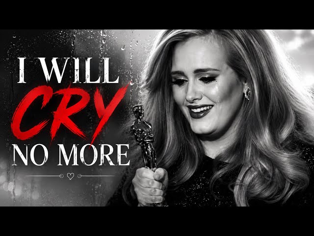 Will Cry No More - Adele - (2026 Music Video)
