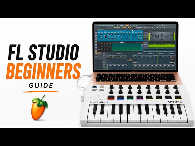 FL Studio Beginner Guide 2026 | Tutorial for First Time Users