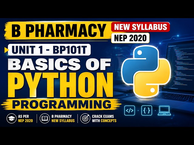 B Pharmacy New Syllabus NEP 2020 | BP101T Unit 1 | Basics of Python Programming | AI in Pharmacy
