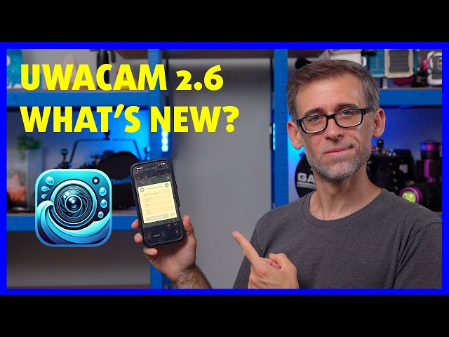UWACAM 2.6 Update with AWESOME new Post-Processing Features 🤩