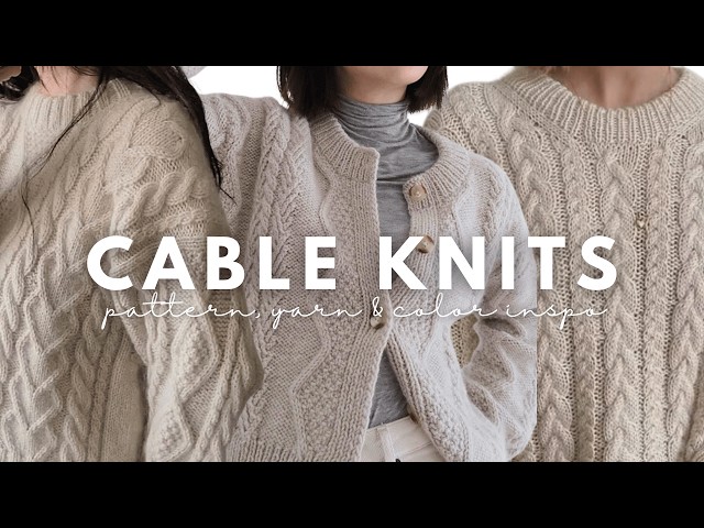 17 cable knitting patterns 🌿🌻🍂❄️ including yarn & color inspo!